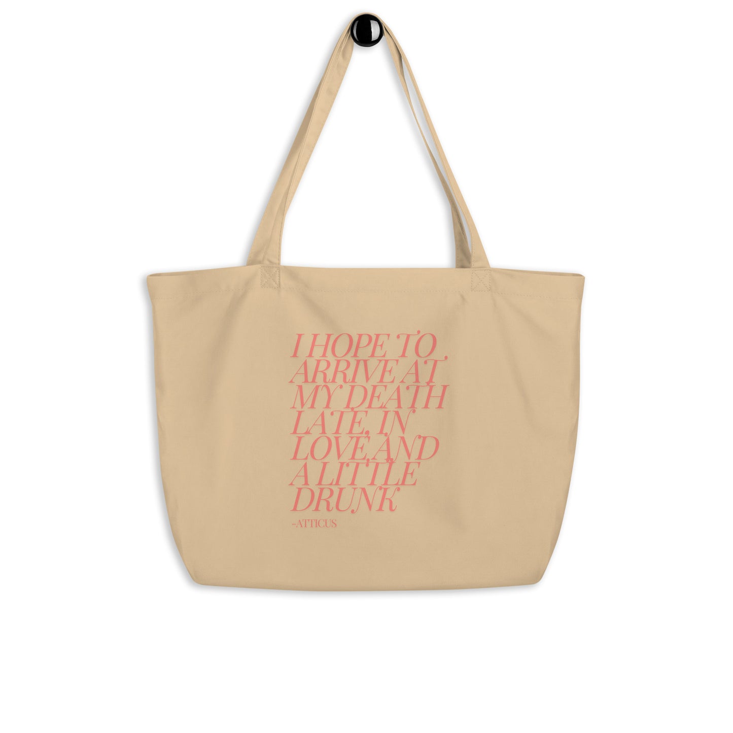 Late, In Love & A Little Drunk Large Organic Tote Bag